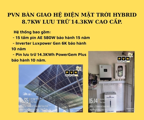 PVN BÀN GIAO HỆ ĐIỆN MẶT TRỜI HYBRID 8.7KW LƯU TRỮ 14.3KW CAO CẤP.