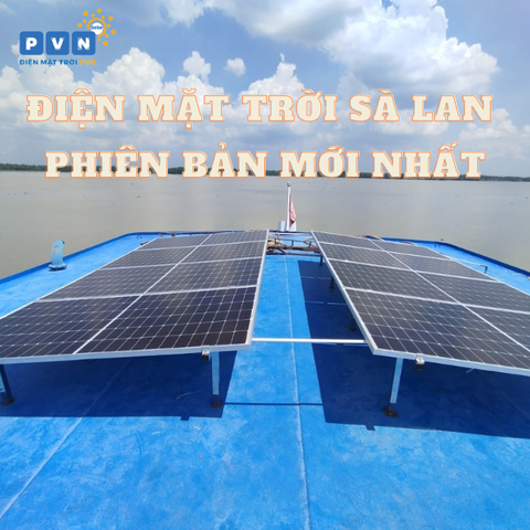 PVN SOLAR - BÀN GIAO HỆ THỐNG ĐIỆN NĂNG LƯỢNG MẶT TRỜI CHO CHỦ SÀ LAN SÀI GÒN