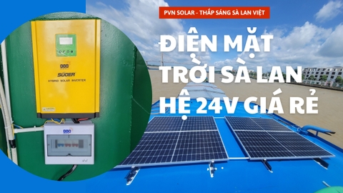 🌞ĐIỆN MẶT TRỜI ĐỘC LẬP TRÊN SÀ LAN HỆ 24V MINI🌞