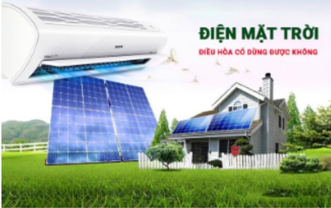 MÁY ĐIỀU HÒA NĂNG LƯỢNG MẶT TRỜI - NHỮNG ĐIỀU BẠN CẦN BIẾT