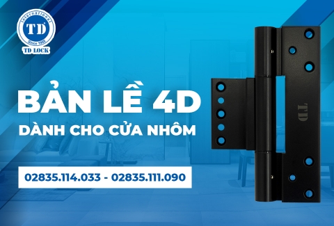 BẢN LỀ CỬA NHÔM 4D THẾ HỆ MỚI