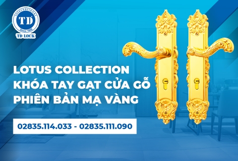 BỘ SẢN PHẨM KHÓA TAY GẠT ĐỒNG THAU LOTUS PHIÊN BẢN VÀNG GOLD MỚI