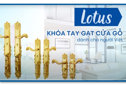 KHÓA LOTUS - KHÓA TAY GẠT CỬA GỖ CHO NGƯỜI VIỆT