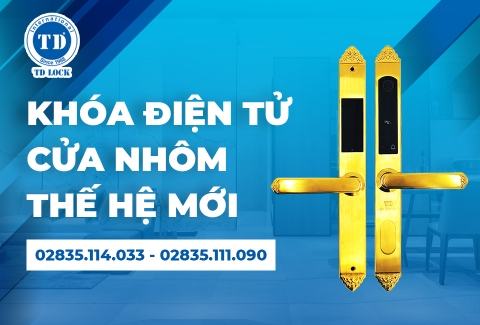 KHÓA ĐIỆN TỬ CỬA NHÔM THÔNG MINH THẾ HỆ MỚI