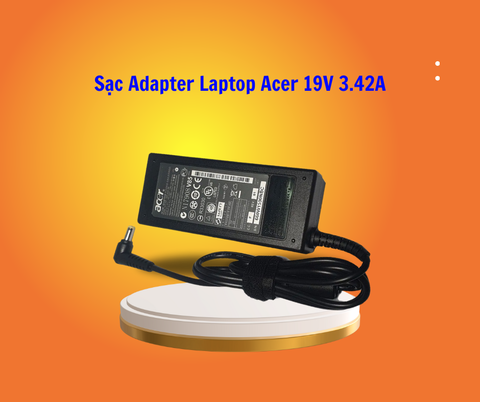 Sạc Adapter Laptop Acer 19V 3.42A / Chân thường
