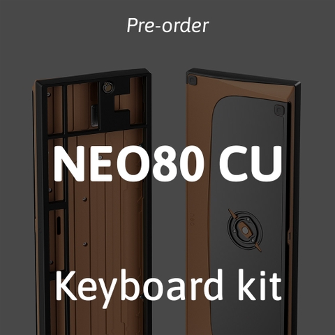 [Pre-order] Neo80 Cu keyboard kit