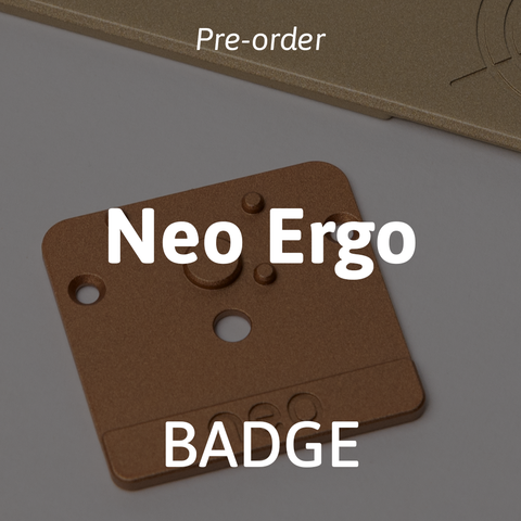 [Pre-order] Neo Ergo Badge