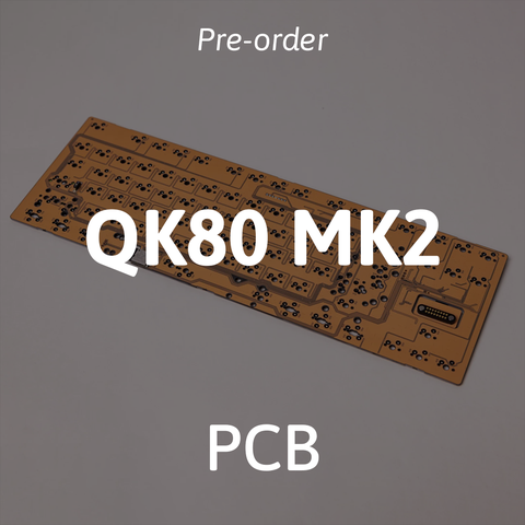 [Pre-order] QK80 MK2 PCB