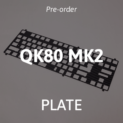 [Pre-order] QK80 MK2 Plate