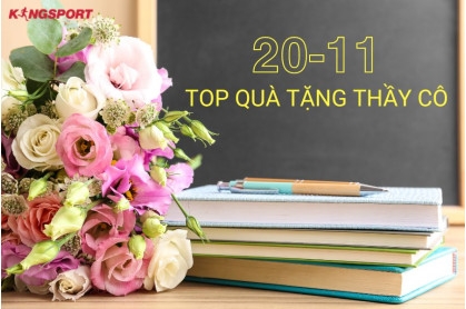 25+ MÓN QUÀ TẶNG THẦY CÔ 20/11 Ý NGHĨA VÀ THIẾT THỰC NHẤT