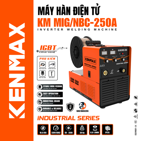 MÁY HÀN ĐIỆN TỬ KENMAX KM MIG/NBC-250A (INDUSTRIAL SERIES)