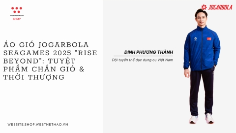 Áo gió Jogarbola Seagames 2025 