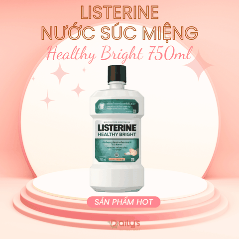 LISTERINE Nước súc miệng - Healthy bright 750ml