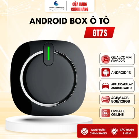[MỚI 2025] Android box ô tô GT7S, Qualcomm 6225 8 nhân max speed 2.4GHz | HAPPY JOURNEYS