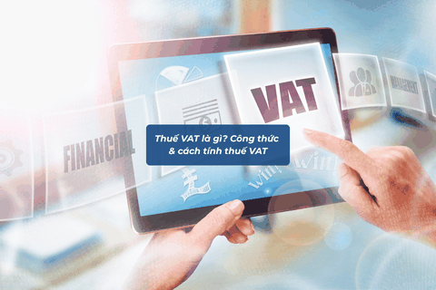 Thuế VAT hàng nhập khẩu tính như thế nào? Công thức & cách tính chuẩn