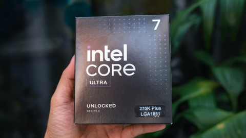 Đã mua được Intel Core Ultra 7 270K Plus chính hãng, giá trên dưới 10 triệu đồng