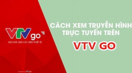 Cách Xem Tivi VTV3 Trực Tiếp - Giải Pháp Truyền Hình Tận Nơi
