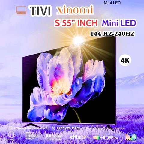 Xiaomi S55 Mini LED – Smart TV 4K dẫn đầu phân khúc giá rẻ
