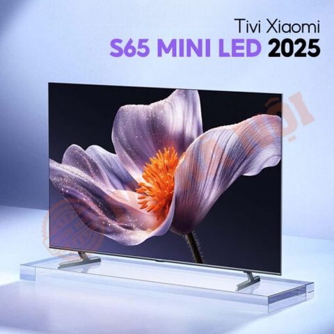 Xiaomi S65 Mini LED – Smart TV 65″ công nghệ cao, trải nghiệm đỉnh cao