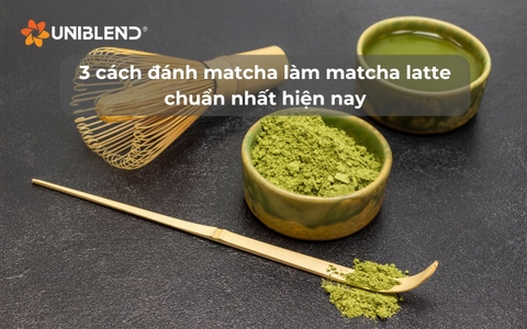 3 cách đánh matcha làm matcha latte chuẩn nhất hiện nay