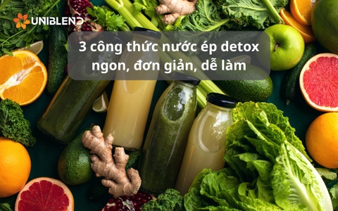 3 công thức nước ép detox ngon, đơn giản, dễ làm
