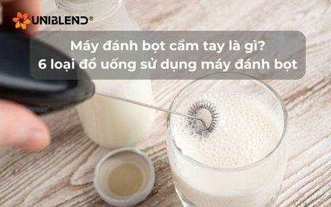 Máy đánh bọt cầm tay là gì? 6 loại đồ uống sử dụng máy đánh bọt để pha chế
