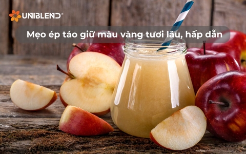 Mẹo ép táo giữ màu vàng tươi lâu, hấp dẫn