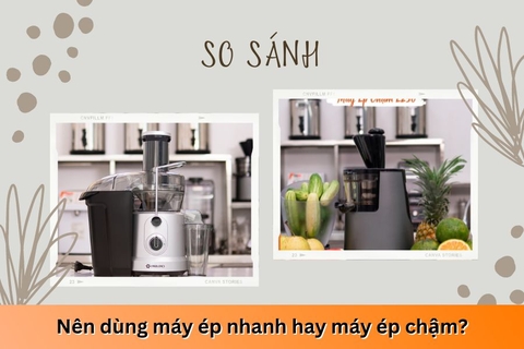 [TƯ VẤN] Nên dùng máy ép nhanh hay máy ép chậm