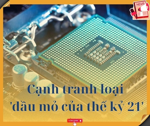 Cạnh tranh loại 'dầu mỏ của thế kỷ 21'