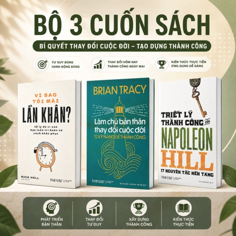 Combo Sách  ( 3 Cuốn): Vì sao tôi mãi lần khân, Làm chủ bản thân thay đổi cuộc đời và Triết lý thành công