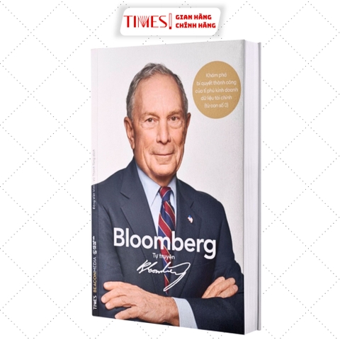 Sách -  Tự truyện Bloomberg - Khám phá bí quyết thành công của tỉ phú kinh doanh dữ liệu tài chính (từ con số 0)