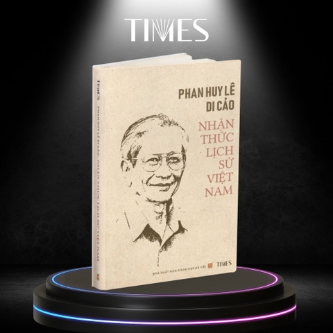 Sách - Phan Huy Lê Di Cảo: Nhận Thức Lịch Sử Việt Nam (Ấn phẩm kỉ niệm 90 năm ngày sinh GS. Phan Huy Lê (23/2/1934 - 23/2/2024)