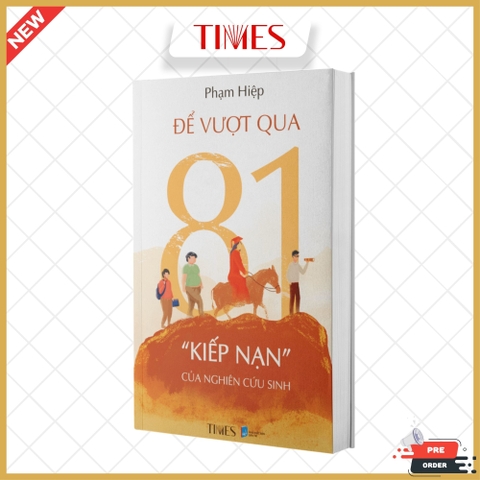 Sách - Để Vượt Qua 81 “Kiếp Nạn” Của Nghiên Cứu Sinh