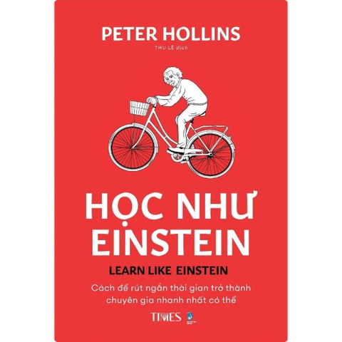 Sách - Học Như EINSTEIN- Cách để rút ngắn thời gian trở thành chuyên gia nhanh nhất có thể