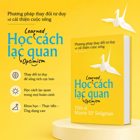 Sách - Học Cách Lạc Quan - Thay đổi cách bạn nghĩ để chuyển hóa cuộc đời