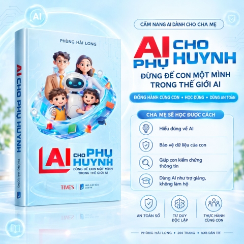 Combo Trợ Thủ AI: Dành Cho Viên Chức & Phụ Huynh Hiện Đại - Tác giả Phùng Hải Long