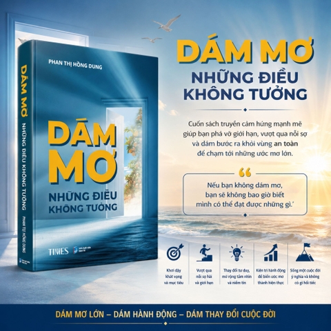 Sách Dám mơ những điều không tưởng - Phan Thị Hồng Dung