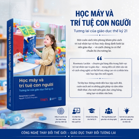 Sách Học Máy Và Trí Tuệ Con Người: Tương lai của giáo dục thế kỷ 21