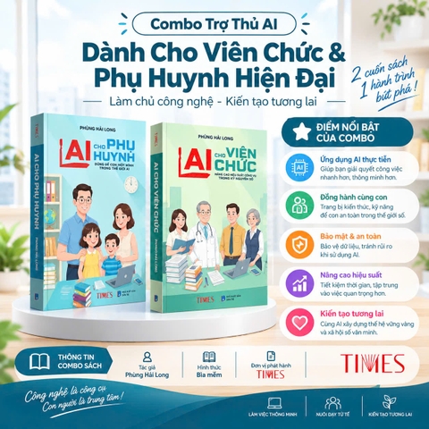 Combo Trợ Thủ AI: Dành Cho Viên Chức & Phụ Huynh Hiện Đại - Tác giả Phùng Hải Long