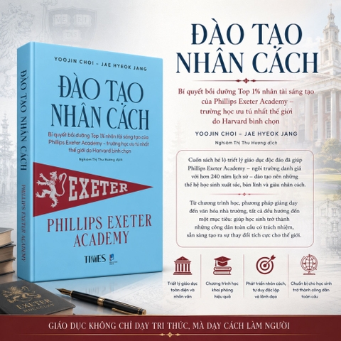 Sách - Đào Tạo Nhân Cách - Phương thức đào tạo Top 1% nhân tài sáng tạo của trường trung học danh tiếng nhất nước Mỹ do Harvard bầu chọn