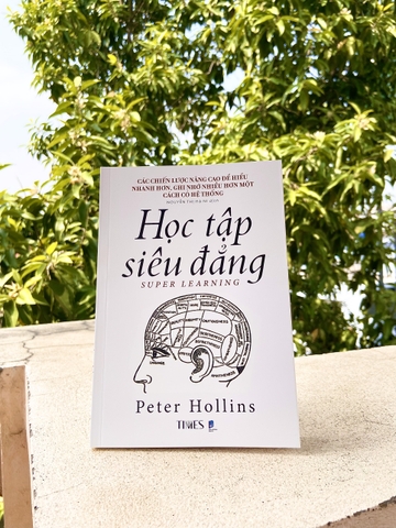 Sách - Học Tập Siêu Đẳng - Các chiến lược nâng cao để hiểu nhanh hơn, ghi nhớ  nhiều hơn một cách có hệ thống