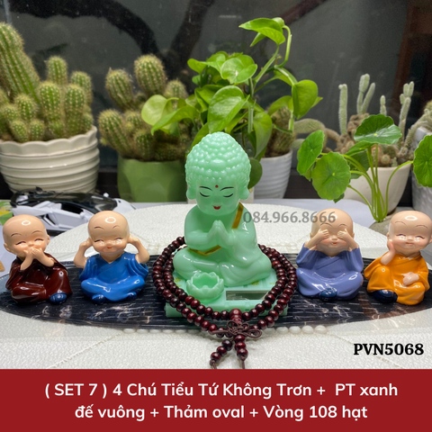 ( SET 7 ) 4 Chú Tiểu Tứ Không Trơn +  PT xanh đế vuông + Thảm oval + Vòng 108 hạt