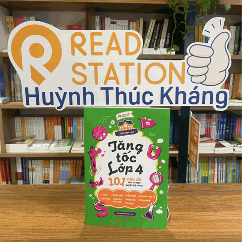 Tiểu học vui: Tăng tốc lớp 4 - 101 câu đố rèn trí não luyện kỹ năng 79k