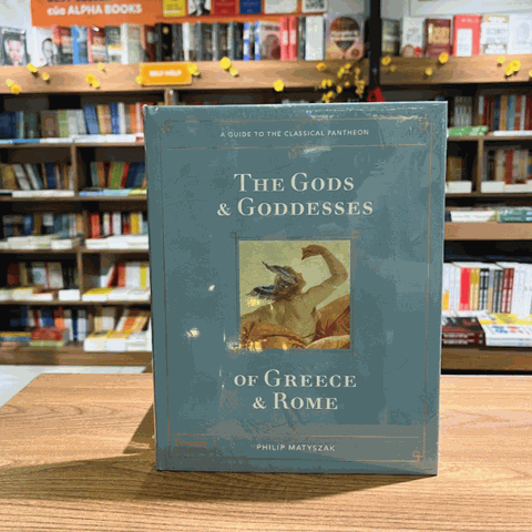 The Gods and Goddesses of Greece and Rome