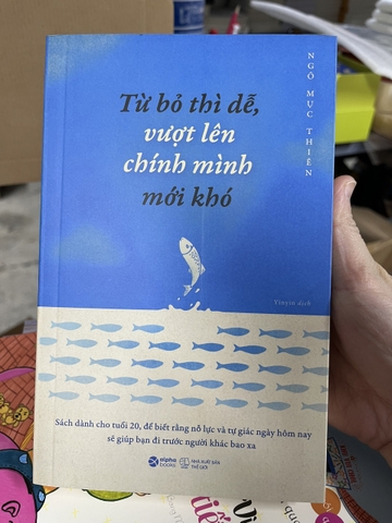 Từ bỏ thì dễ, vượt lên chính mình mới khó 129k