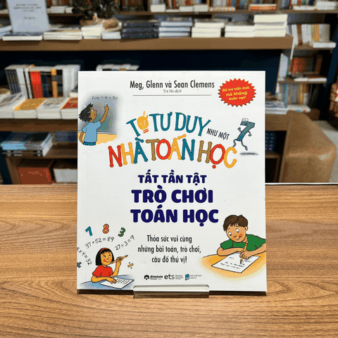 Tớ tư duy như một nhà toán học - Tất tần tật trò chơi toán học 89k