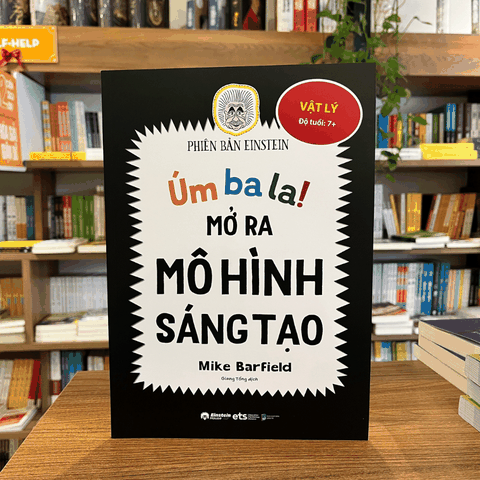Úm ba la ! Mở ra mô hình  sáng tạo : Vật lý 79k