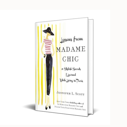 LESSONS FROM MADAME CHIC