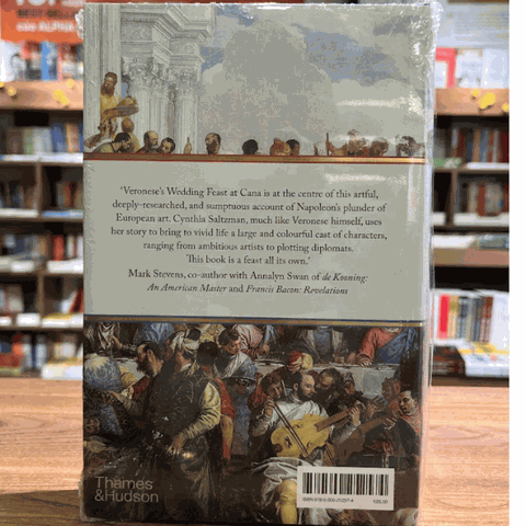 Napoleon’s Plunder and the Theft of Veronese’s Feast