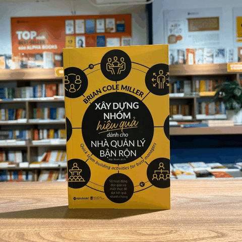 Xây dựng nhóm hiệu quả dành cho nhà quản lý bận rộn 99k